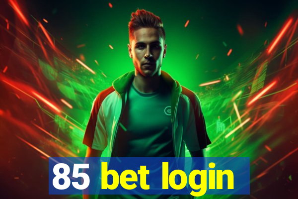 85 bet login